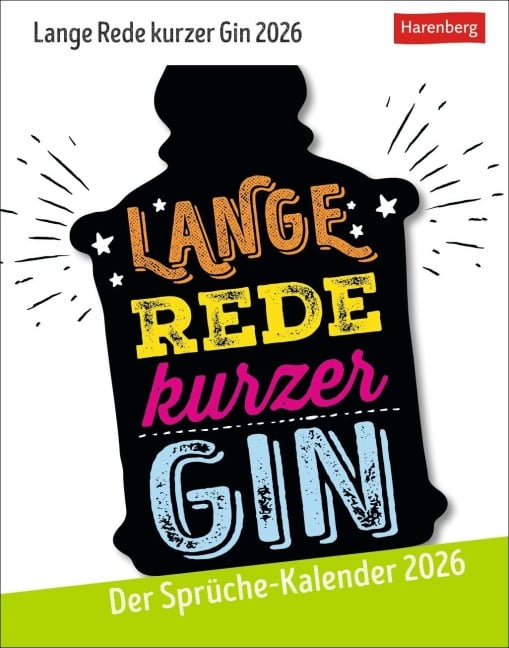 Lange Rede kurzer Gin Tagesabreißkalender 2026 - Der Sprüche-Kalender - 