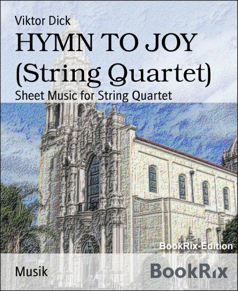 HYMN TO JOY (String Quartet) - Viktor Dick