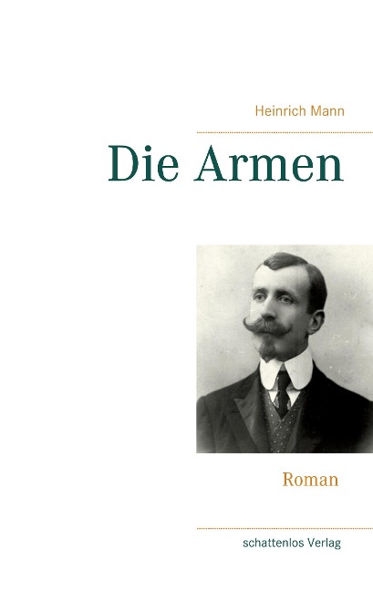 Die Armen - Heinrich Mann