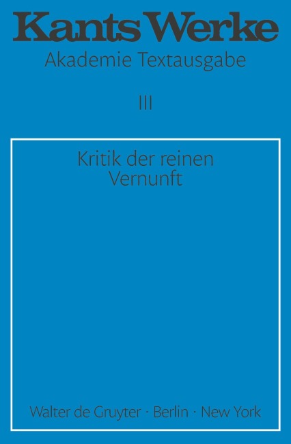 Kritik der reinen Vernunft - Immanuel Kant