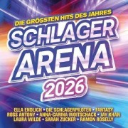 Cover-Bild zum Titel 'Schlager Arena 2026:Die größten Hits des Jahres' von 'Various'