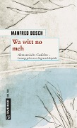 Cover-Bild zum Titel 'Wa witt no meh' von 'Manfred Bosch'
