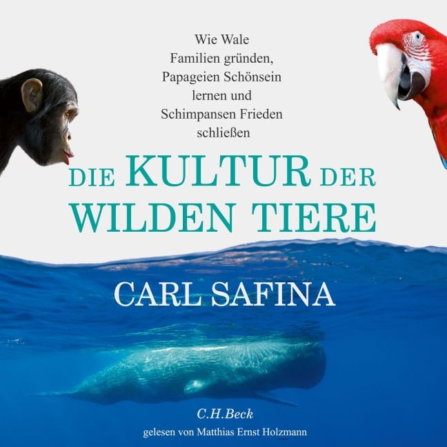 Die Kultur der wilden Tiere - Carl Safina
