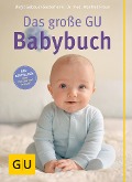Das große GU Babybuch - Birgit Gebauer-Sesterhenn, Manfred Praun