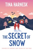 Cover-Bild zum Titel 'The Secret of Snow' von 'Tina Harnesk'