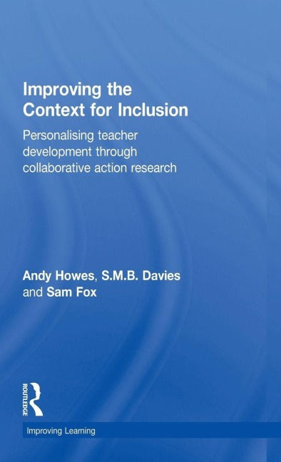 Improving the Context for Inclusion - Andy Howes, S. M. B. Davies, Sam Fox