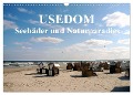 USEDOM - Seebäder und Naturparadies (Wandkalender 2024 DIN A3 quer), CALVENDO Monatskalender - Art-Motiva Art-Motiva