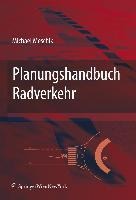 Planungshandbuch Radverkehr - Miachael Meschik