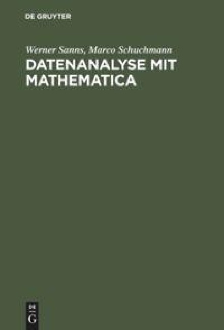 Datenanalyse mit Mathematica - Marco Schuchmann, Werner Sanns