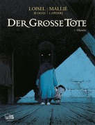 Cover-Bild zum Titel 'Der große Tote 03' von 'Régis Loisel, Vincent Mallié'