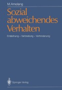 Cover-Bild zum Titel 'Sozial abweichendes Verhalten' von 'Manfred Amelang'