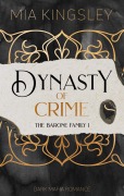 Cover-Bild zum Titel 'Dynasty Of Crime' von 'Mia Kingsley'