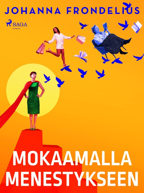Mokaamalla menestykseen - Johanna Frondelius
