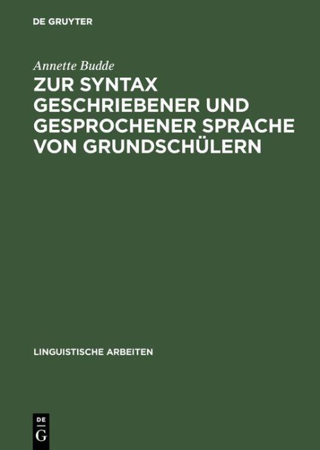 Zur Syntax geschriebener und gesprochener Sprache von Grundschülern - Annette Budde