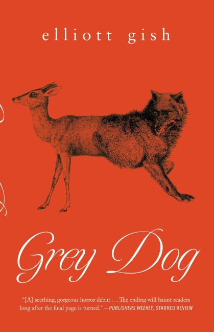 Grey Dog - Elliott Gish