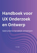 Cover-Bild zum Titel 'Handboek voor UX Onderzoek en Ontwerp' von 'Tim Dijk'