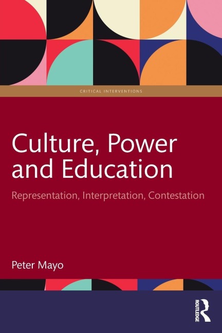 Culture, Power and Education - Peter Mayo