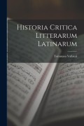 Cover-Bild zum Titel 'Historia Critica Litterarum Latinarum' von 'Tommaso Vallauri'