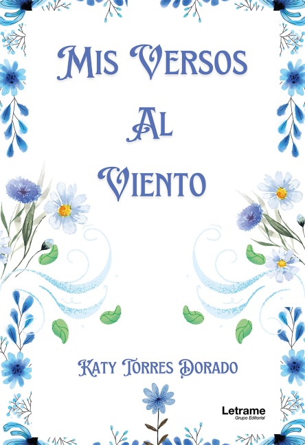 Mis versos al viento - Katy Torres Dorado