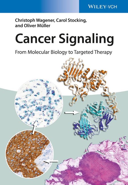 Cancer Signaling, Enhanced Edition - Christoph Wagener, Oliver Müller, Carol Stocking