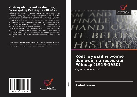 Kontrwywiad w wojnie domowej na rosyjskiej Pó¿nocy (1918-1920) - Andrei Ivanov