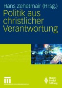 Cover-Bild zum Titel 'Politik aus christlicher Verantwortung' von ''