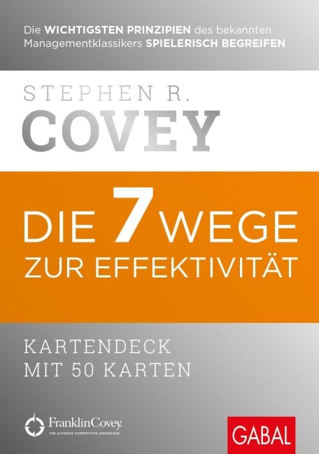 Die 7 Wege zur Effektivität - Stephen R. Covey