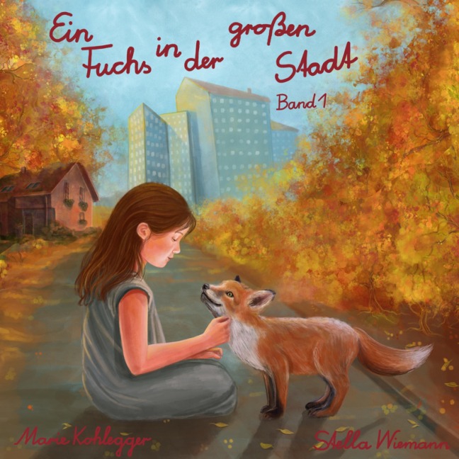 Ein Fuchs in der großen Stadt - Marie Kohlegger
