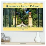 Cover-Bild zum Titel 'Botanischer Garten Palermo (hochwertiger Premium Wandkalender 2026 DIN A2 quer), Kunstdruck in Hochglanz' von 'Ricarda Balistreri'