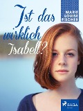 Cover-Bild zum Titel 'Ist das wirklich Isabell?' von 'Marie Louise Fischer'