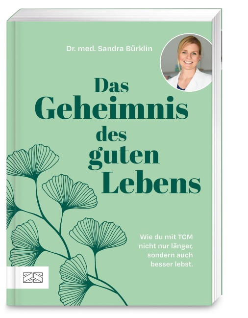 Das Geheimnis des guten Lebens - Sandra Bürklin