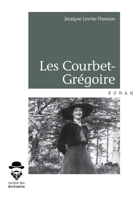Les Courbet-Grégoire - Jocelyne Levrier-Thomson