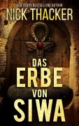 Cover-Bild zum Titel 'Das Erbe von Siwa (Harvey Bennett Thrillers - German, #12)' von 'Nick Thacker'