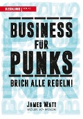 Cover-Bild zum Titel 'Business für Punks' von 'James Watt'