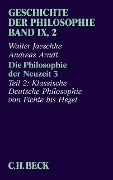 Cover-Bild zum Titel 'Geschichte der Philosophie Bd. 9/2: Die Philosophie der Neuzeit 3' von 'Walter Jaeschke, Andreas Arndt'