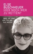 Cover-Bild zum Titel 'Hier noch wer zu retten?' von 'Else Buschheuer'
