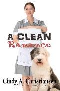 Cover-Bild zum Titel 'A Clean Romance' von 'Cindy A Christiansen'