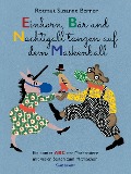 Cover-Bild zum Titel 'Einhorn, Bär und Nachtigall tanzen auf dem Maskenball' von 'Rotraut Susanne Berner'