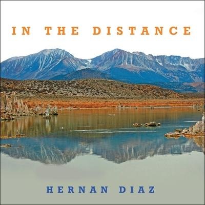 In the Distance Lib/E - Hernan Diaz
