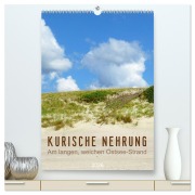 Cover-Bild zum Titel 'Kurische Nehrung - Am langen, weichen Ostsee-Strand (hochwertiger Premium Wandkalender 2026 DIN A2 hoch), Kunstdruck in Hochglanz' von 'Susanne Vieser'