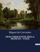 Cover-Bild zum Titel 'DON CHISCIOTTE DELLA MANCIA - VOLII' von 'Miguel De Cervantes'