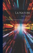 Cover-Bild zum Titel 'La Nature: Revue Des Sciences Et De Leurs Applications Aux Arts Et À L'industrie, Volume 3...' von 'Gaston Tissandier'