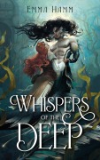 Cover-Bild zum Titel 'Whispers of the Deep' von 'Emma Hamm'
