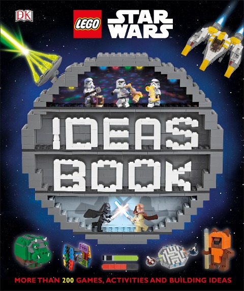 LEGO Star Wars Ideas Book - Hannah Dolan, Elizabeth Dowsett, Simon Hugo