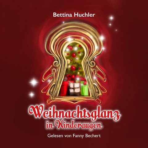 Weihnachtsglanz in Kinderaugen - Bettina Huchler