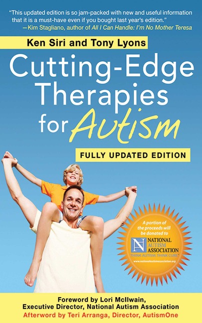 Cutting-Edge Therapies for Autism 2011-2012 - Ken Siri, Tony Lyons