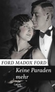 Cover-Bild zum Titel 'Keine Paraden mehr' von 'Ford Madox Ford'