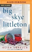 Big Skye Littleton - Elisa Lorello