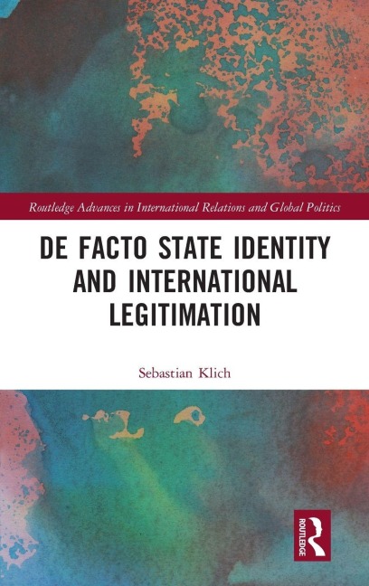 De Facto State Identity and International Legitimation - Sebastian Klich