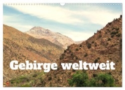 Cover-Bild zum Titel 'Gebirge weltweit (Wandkalender 2026 DIN A3 quer), CALVENDO Monatskalender' von 'M. Gillner'